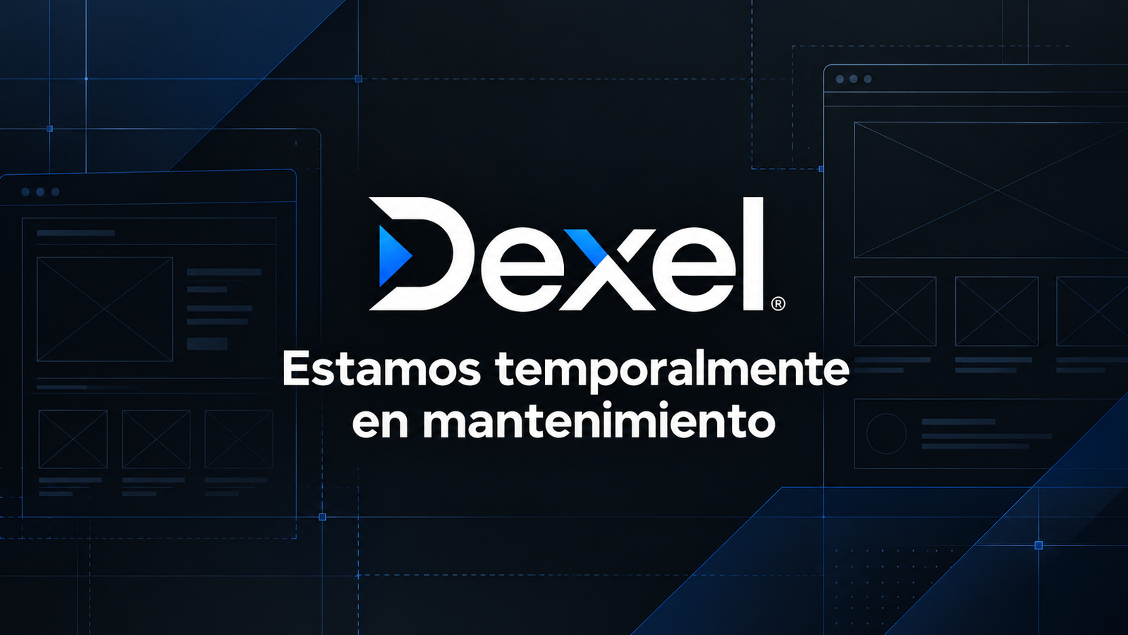 Dexel. Estamos temporalmente en mantenimiento.